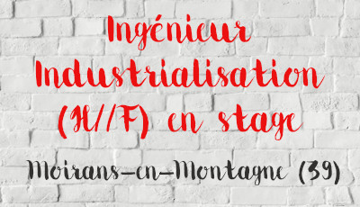 Ingénieur Industrialisation